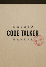 Load image into Gallery viewer, Navajo Code Talker Manual