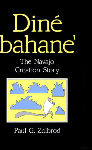 Cover of the book 'Diné Bahane'' featuring a graphic design with blue and yellow colors and the title 'The Navajo Creation Story'.
